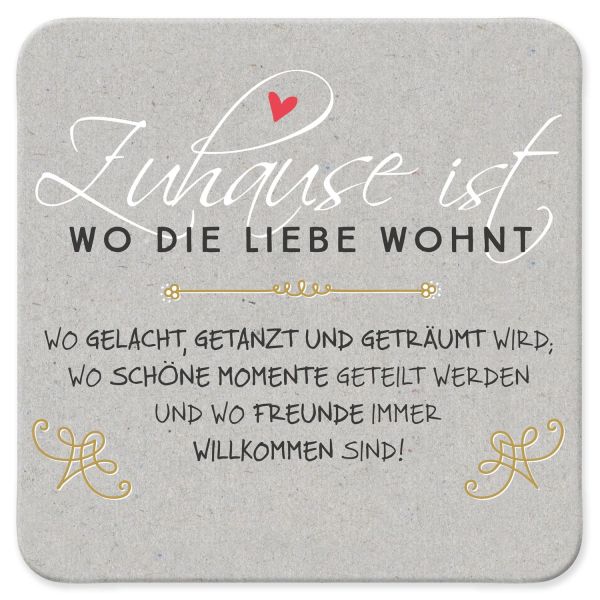 Untersetzer " Zuhause ist wo die Liebe wohnt "