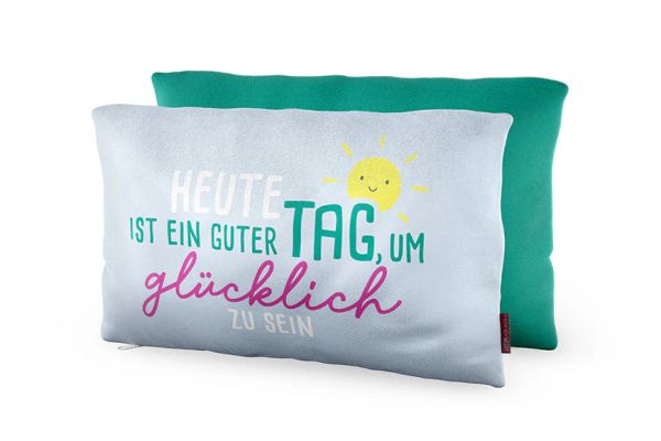 Kissen Für Dich "Heute ist ein guter Tag um glücklich zu sein"