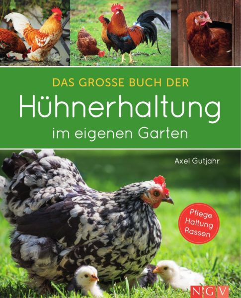 Gutjahr, Das große Buch der Hühnerhaltung im eigenen Garten