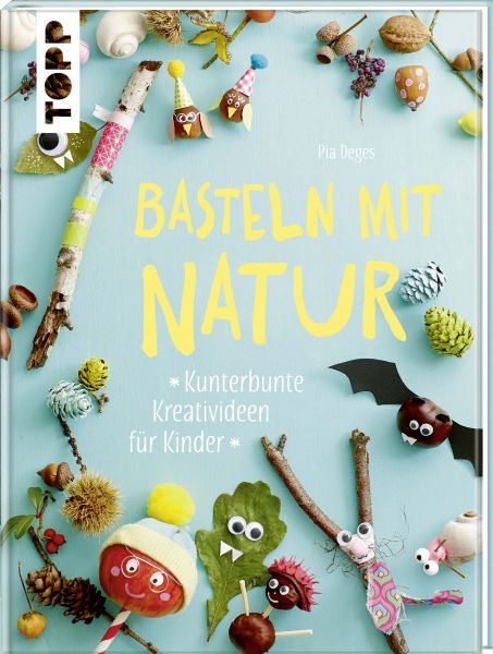 Pia Deges, Basteln mit Natur