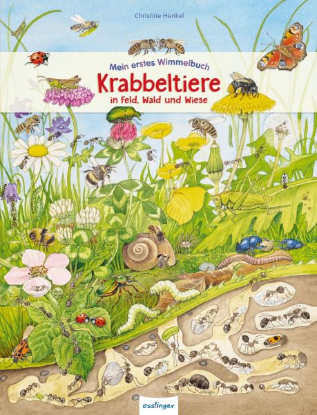 Christine Henkel, Mein erstes Wimmelbuch - Krabbeltiere in Feld, Wald und Wiese