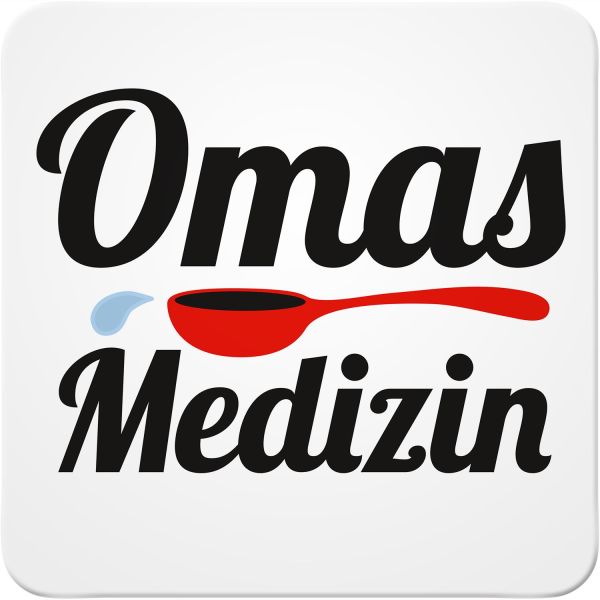 Untersetzer " Omas Medizin "