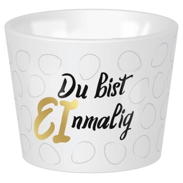 Eierbecher »Du bist EInmalig«