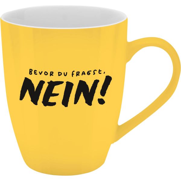 Böser Becher "Bevor Du fragst, NEIN!"