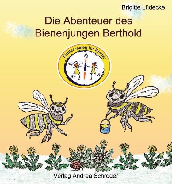 Brigitte Lüdecke, Die Abenteuer des Bienenjungen Berthold