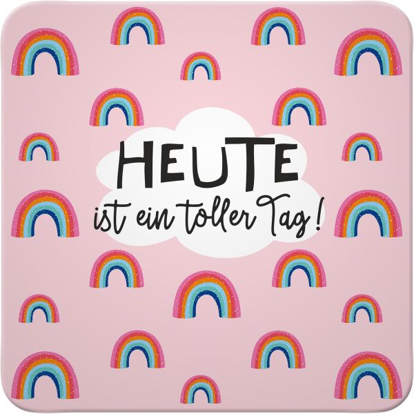 Untersetzer "Heute ist ein toller Tag"