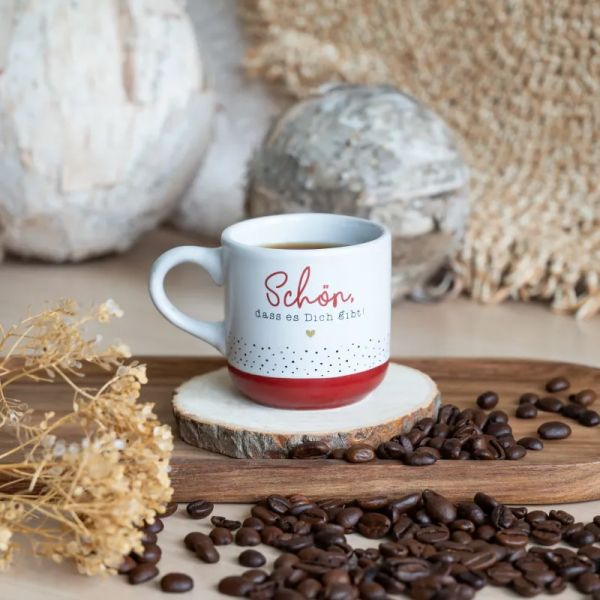 Espressotasse "Schön, dass es dich gibt!"