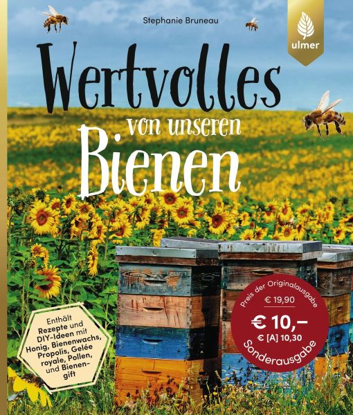 Stephanie Bruneau, Wertvolles von unseren Bienen