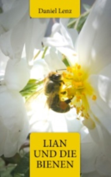 Lenz, Lian und die Bienen