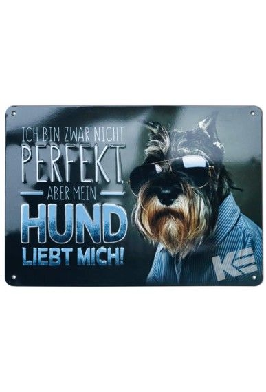 Metallschild "Ich bin zwar nicht perfekt, aber mein Hund liebt mich"