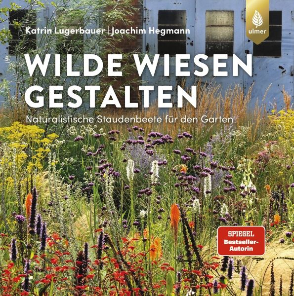 Lugerbauer/ Hegmann: Wilde Wiesen gestalten