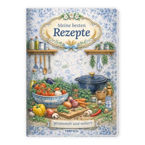 Meine besten Rezepte - zum selbst eintragen