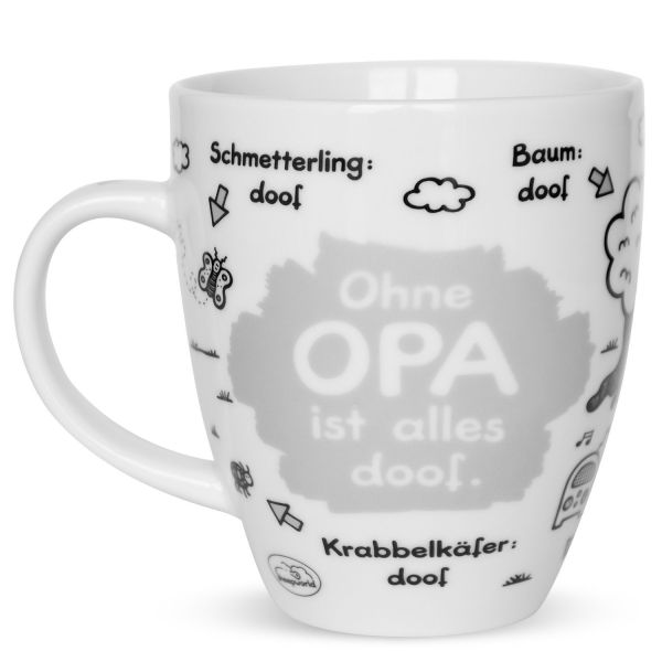 Tasse groß " Ohne Opa ist alles doof "