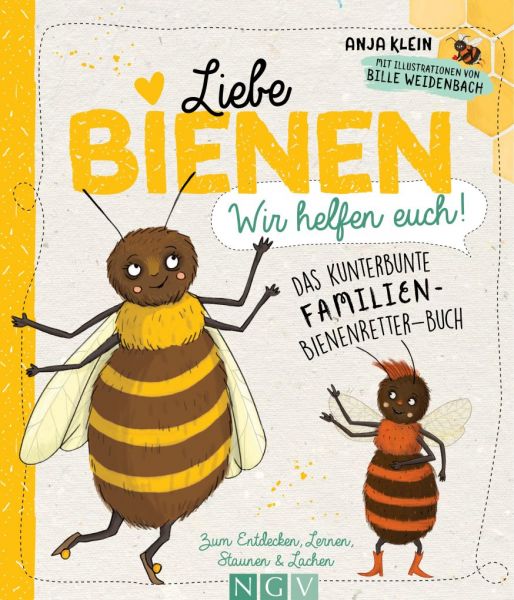 Anja Klein, Liebe Bienen - wir helfen euch!