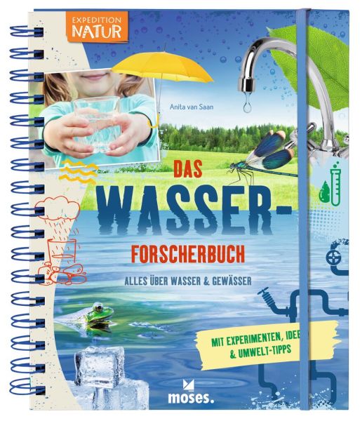Expedition Natur: Das Wasser-Forscherbuch