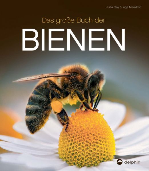 Gay/Menkhoff, Das grosse Buch der Bienen
