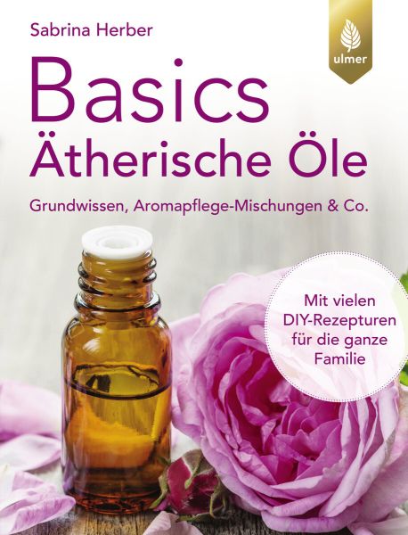 Sabrina Herber, Basics Ätherische Öle