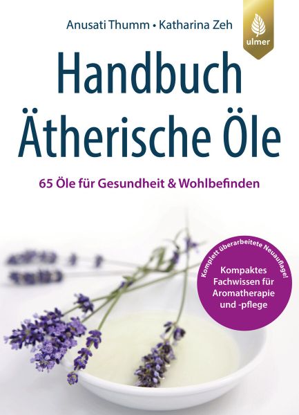 Anusati Thumm, Katharina Zeh, Handbuch Ätherische Öle