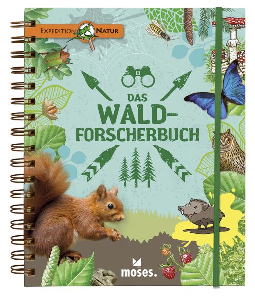 Expedition Natur: Das Wald-Forscherbuch
